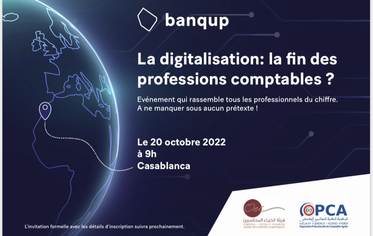OEC MAROC : LA DIGITALISATION : LA FIN DES PROFESSIONS COMPTABLES :JEUDI 20 OCTOBRE 2022 À 9H