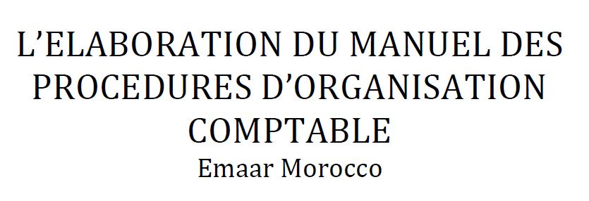 ISCAE : L'ELABORATION DU MANUEL DES PROCEDURES D'ORGANISATION COMPTABLE