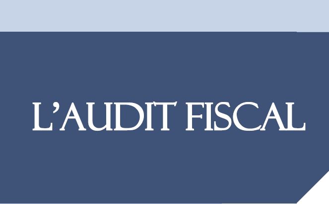 L'AUDIT FISCAL : présenté par SOULMANI Badr Eddine